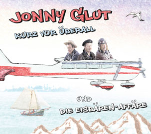 Jonny Glut | Kurz vor �berall